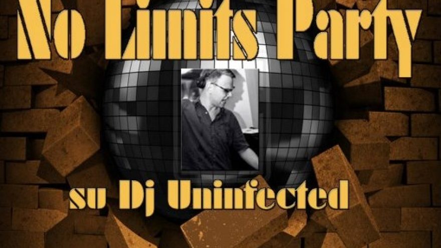 No Limits Party su Dj Uninfected @ Brandy Lounge