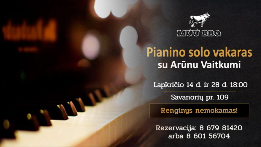 Pianino solo vakaras (atl. Arūnas Vaitkus) | MŪŪ BBQ