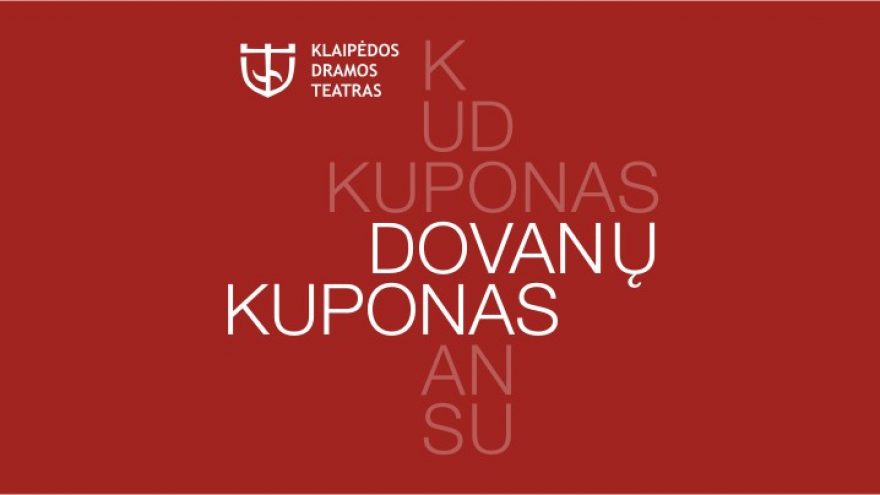 Klaipėdos dramos teatro „Dovanų kuponas“