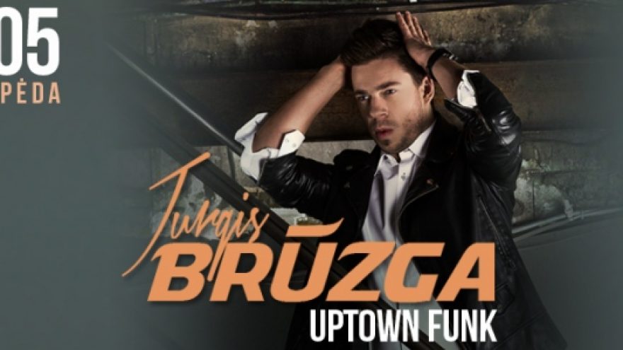 Jurgis Brūzga: Uptown Funk &#8211; koncertas
