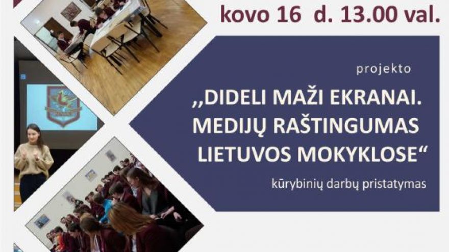 „Dideli maži ekranai. Medijų raštingumas Lietuvos mokyklose“ kūrybinių darbų pristatymas