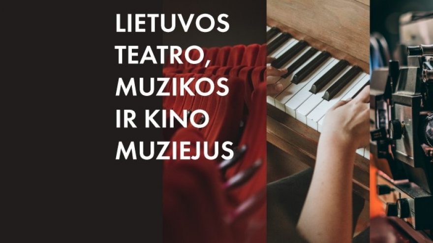 Lietuvos teatro, muzikos ir kino muziejus.