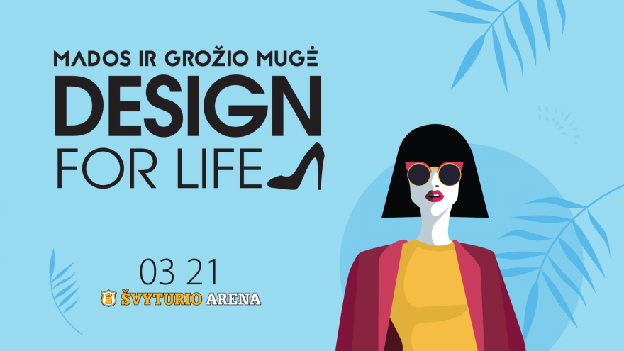 Mados ir dizaino mugė ,,Design for life&#8221; Klaipėda