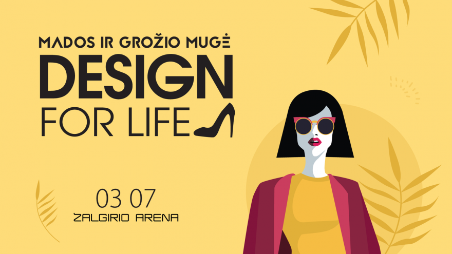 Mados ir grožio mugė Design for life Kaunas