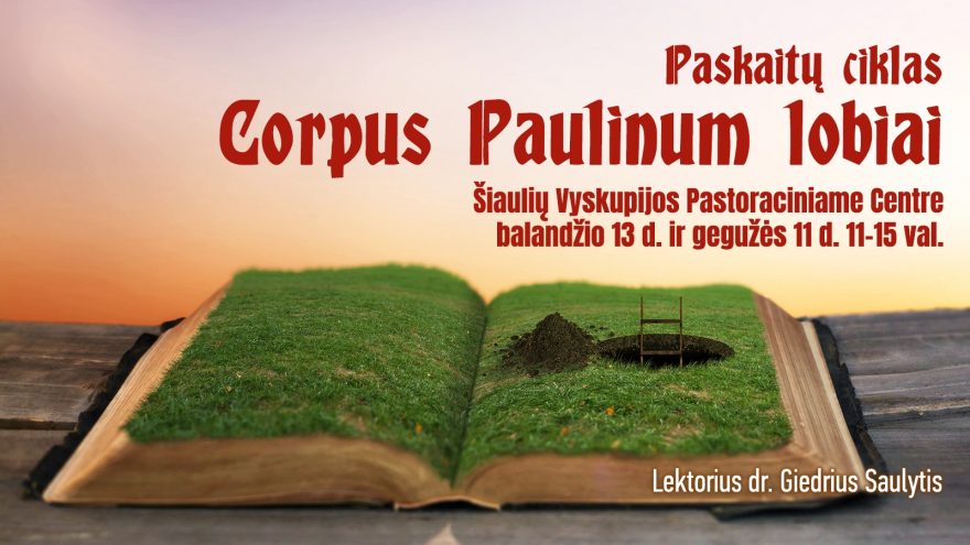 Paskaitų ciklas „Corpus Paulinum lobiai“