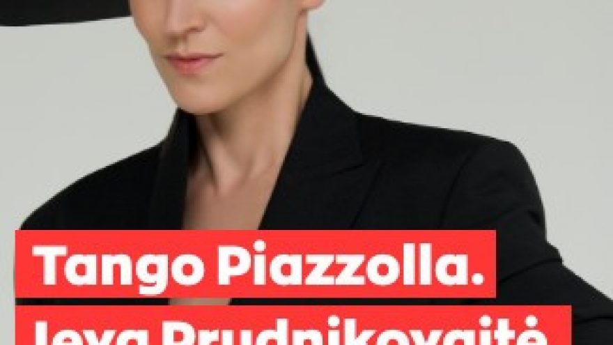 Tango Piazzolla. Ieva Prudnikovaitė su 4TANGO