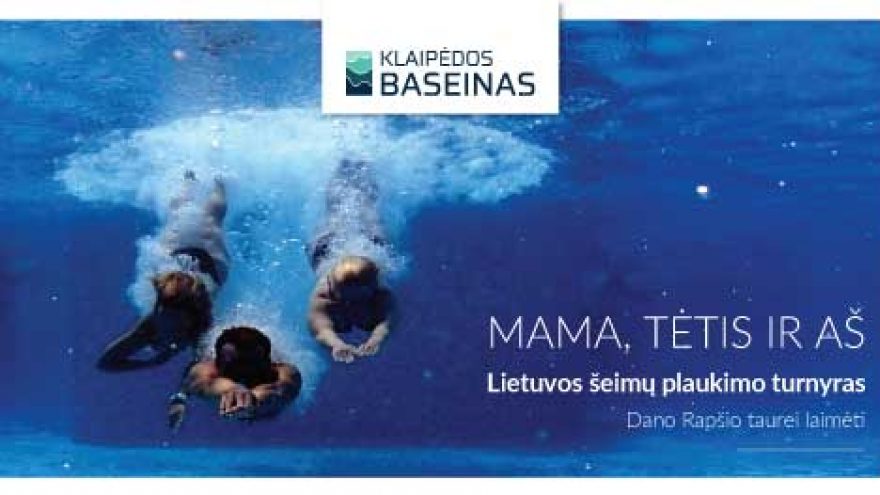 Lietuvos šeimų plaukimo turnyras Dano Rapšio taurei laimėti