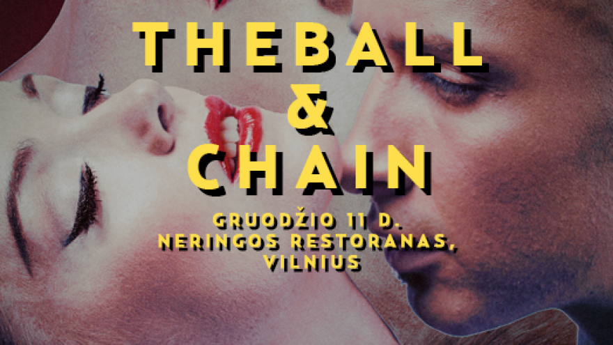 The Ball &#038; Chain | Šventinis pasimatymas