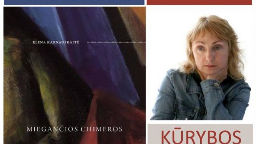 Elenos Karnauskaitės kūrybos vakaras ir naujos poezijos knygos „Miegančios chimeros“ pristatymas