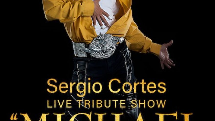 Sergio Cortes &#8216;Live Tribute Show: Michael Jackson&#8217;