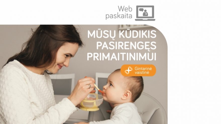 LIVE: Web Seminaras: Mūsų kūdikis pasirengęs primaitinimui!