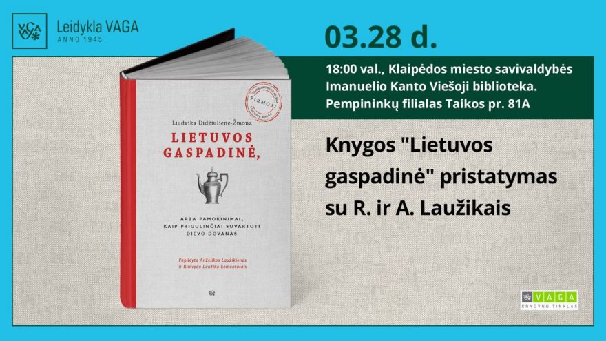 Knygos „Lietuvos gaspadinė“ pristatymas su R. ir A. Laužikais
