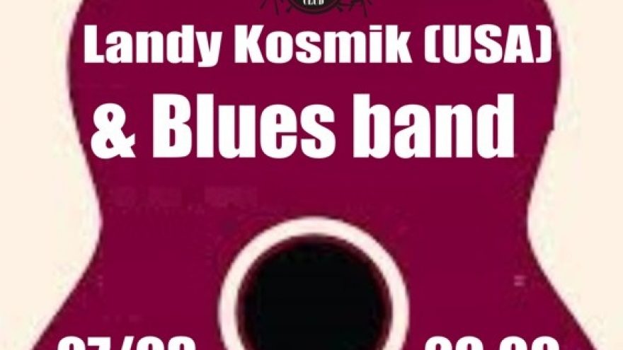 LANDY KOSMIK (USA) &#038; BLUES BAND