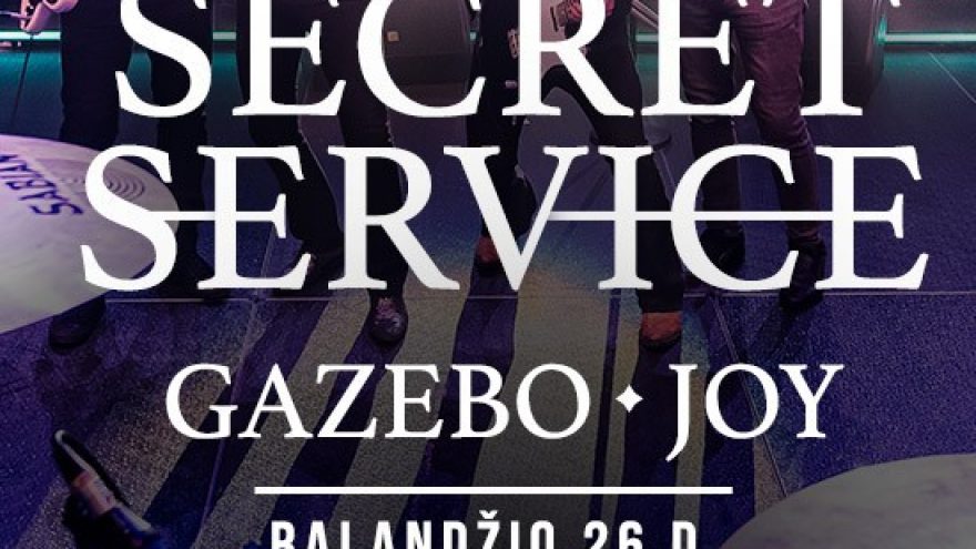SECRET SERVICE | JOY | GAZEBO