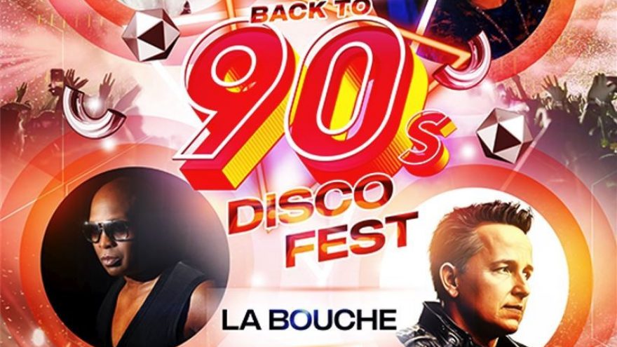 90&#8217;s DISCO FEST | SNAP!, HADDAWAY, LA BOUCHE, DJ SASH!