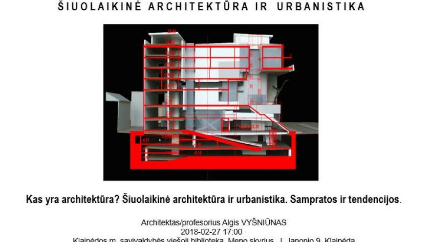 Prasideda paskaitų ciklas „Šiuolaikinė architektūra ir urbanistika“