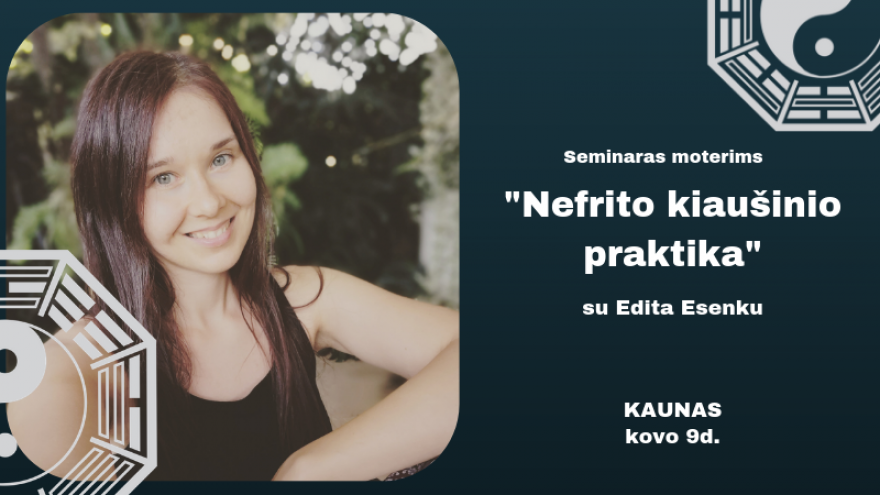 Kaunas: Nefrito kiaušinio praktika