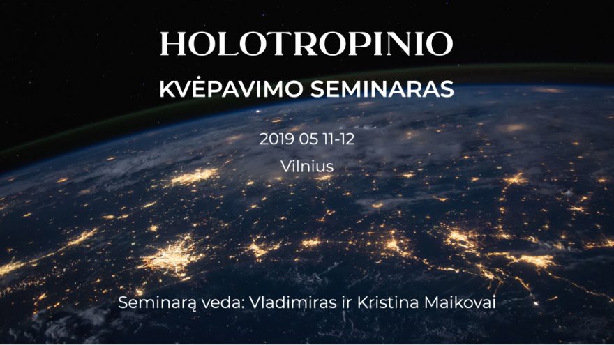 Holotropinio kvėpavimo seminaras (teorija + praktika)
