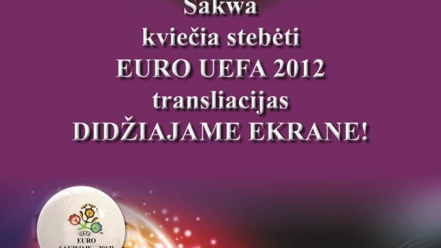 Euro 2012 didžiajame ekrane !