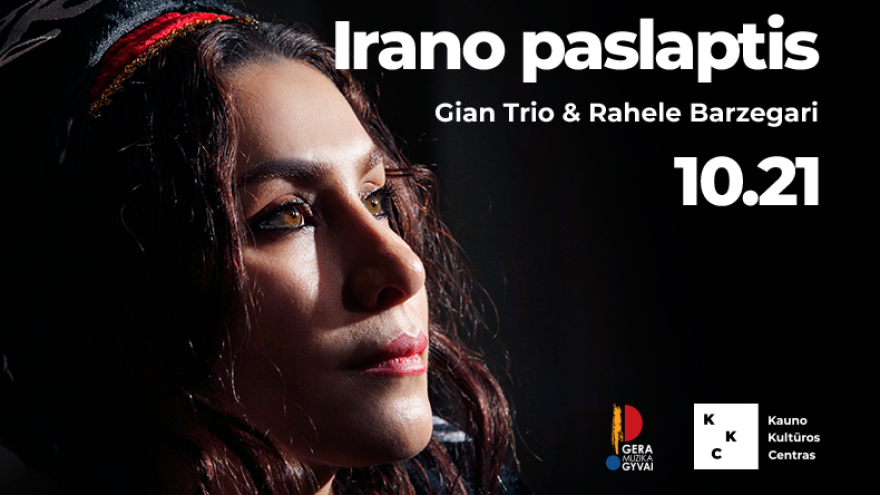 „Gian Trio“ ir Rahele Barzegari &#8211; Irano paslaptis