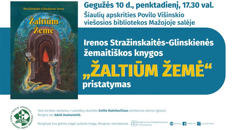 Irenos Stražinskaitės-Glinskienės žemaitiškos knygos „Žaltiūm žemė“ pristatymas
