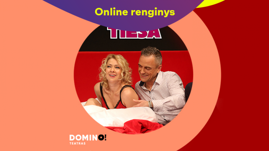 Online: DOMINO teatro spektaklis TIESA