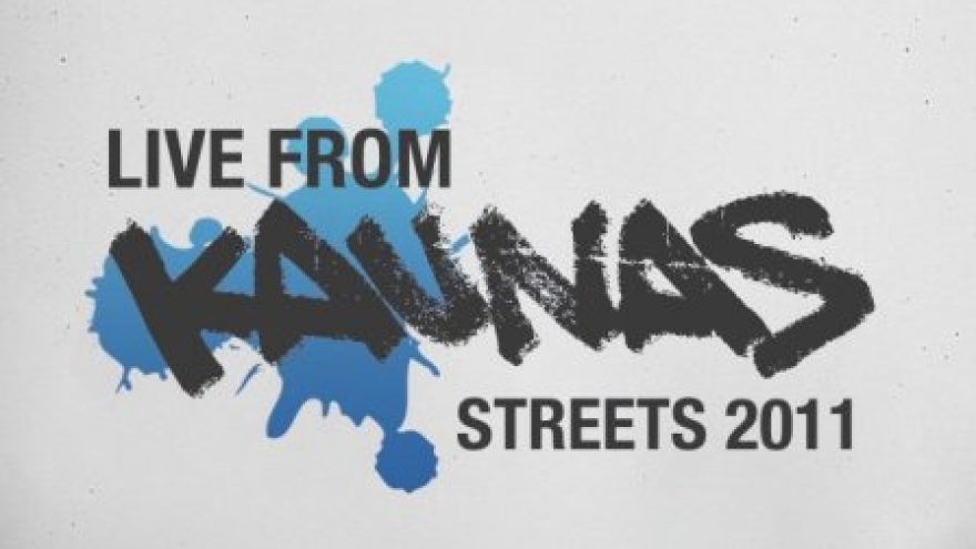Live from Kaunas streets