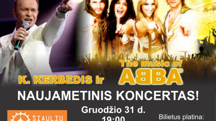 The Music Of ABBA ir K. KERBEDIS Naujametinis Koncertas!