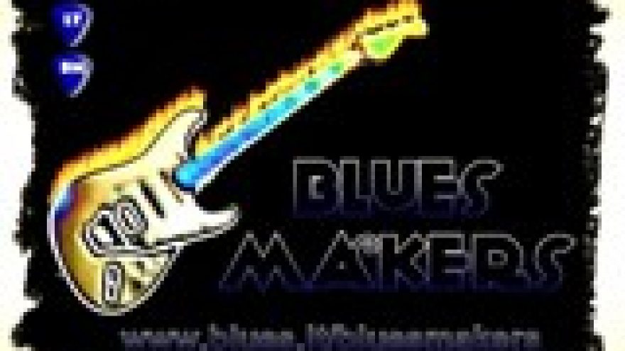 &#8220;Blues makers&#8221;