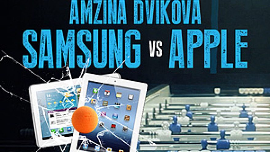 AMŽINA DVIKOVA &#8211; Apple VS Samsung ir FOOSBOX D.Y.P.