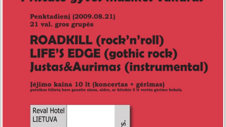 2009-08-21 grupės ROADKILL, LIFE&#8217;S EDGE ir Justas &#038; Aurimas