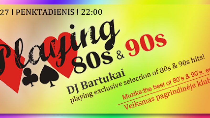 PLAYING 80s &#038; 90s