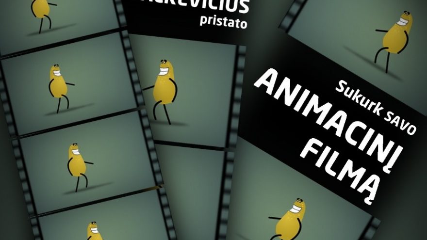 Animacijos dirbtuvės „Sukurk savo animacinį filmą“
