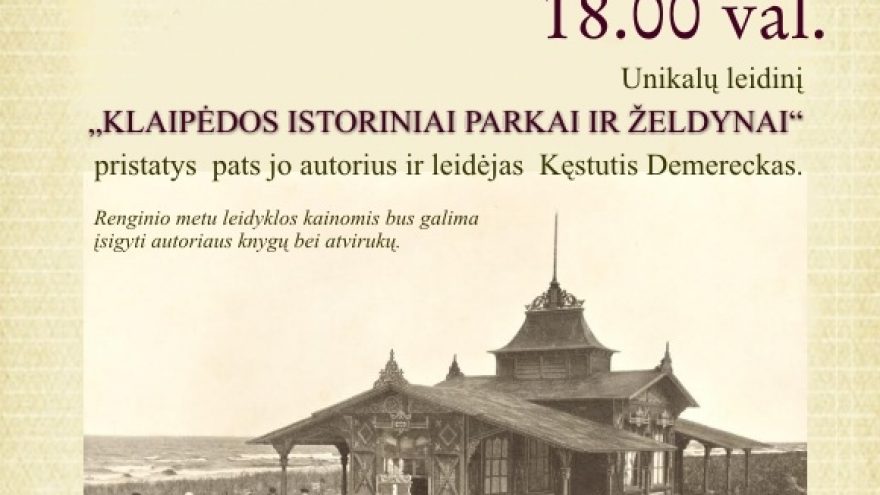 „Klaipėdos istoriniai parkai ir želdynai“ pristatym