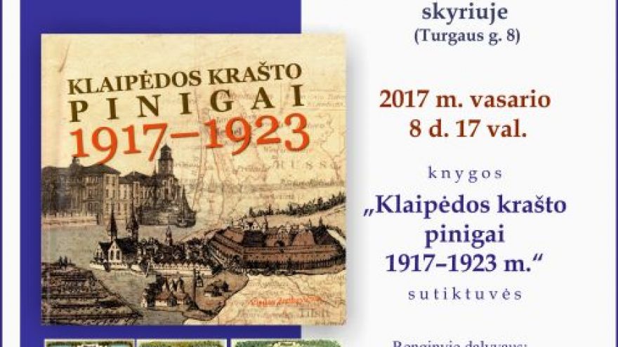 „Klaipėdos krašto pinigai 1917–1923 m.“ sutiktuvės