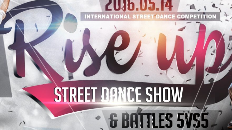 Street dance competition &#8220;RISE UP&#8221; 2016