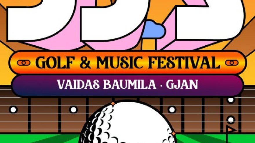 JJ&#8217;s Golf &#038; Music Festival | Vaidas Baumila, GJan, Garbanotas