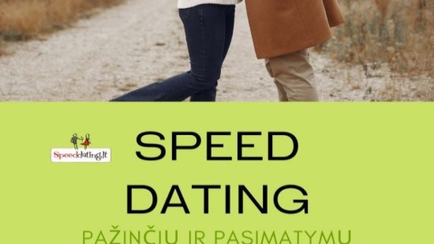 Speed Dating&#8217;as (liet. Greitasis pasimatymas). Pažinčių renginys grupei 24-35 m.