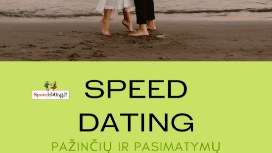 Speed Dating&#8217;as (liet. Greitasis pasimatymas). Pažinčių renginys grupei 35-45 m.