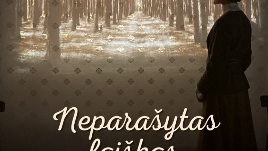 Spektaklis &#8221;Neparašytas laiškas&#8221; | Vienos dalies spektaklis rašytojos Šatrijos Raganos gyvenimo ir kūrybos motyvais (Solo teatras) (Perkeltas iš 2025.04.15)