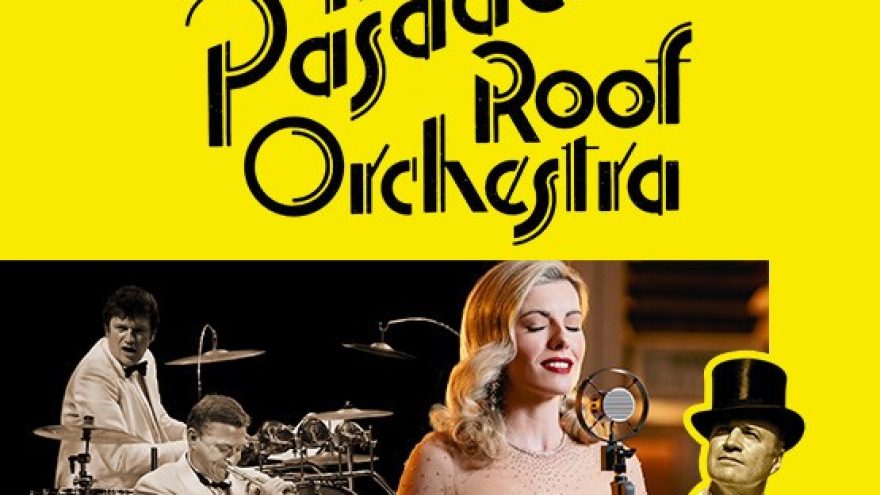 THE PASADENA ROOF ORCHESTRA | KAUNAS