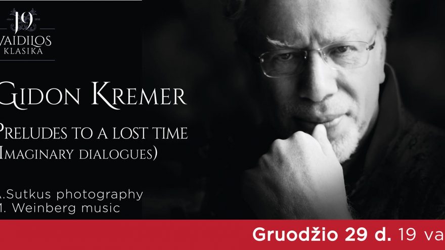 Gidonas Kremeris &#8221;Preludes to a lost time&#8221;