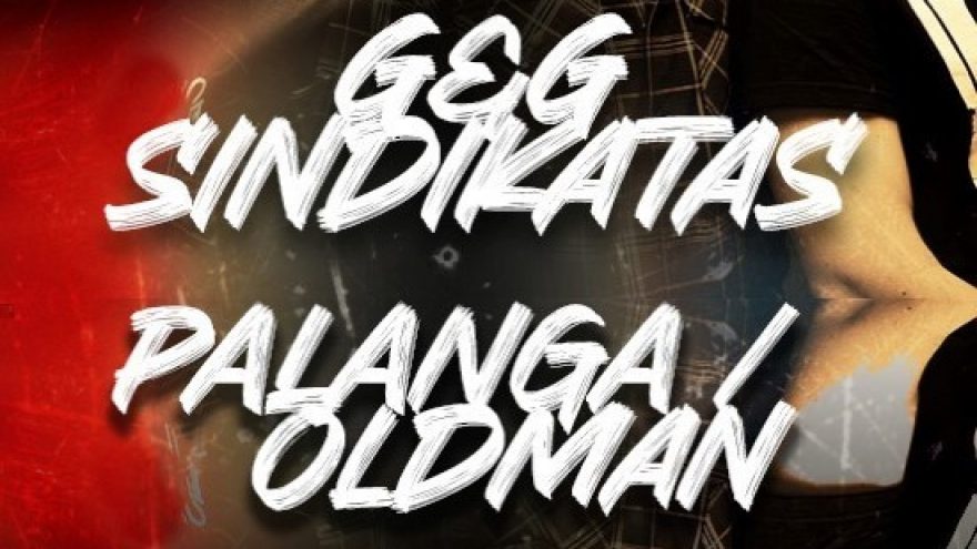 G&#038;G SINDIKATAS | Oldman Palanga