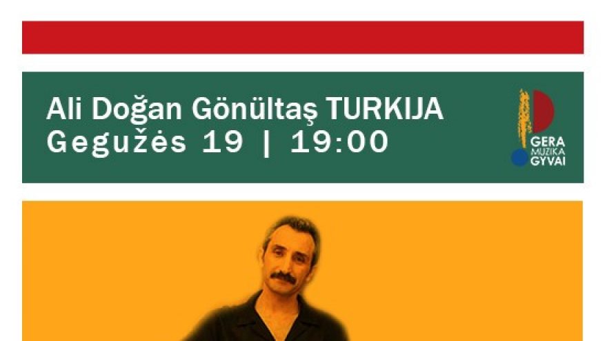ALI DOĞAN GÖNÜLTAŞ koncertas. Festivalis Pasaulis skamba Šv. Kotrynos bažnyčioje