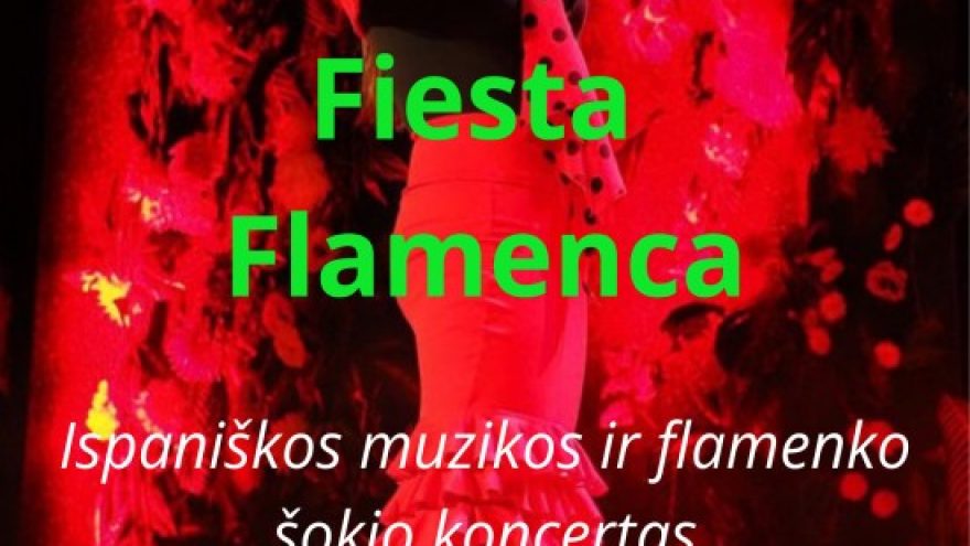 FIESTA FLAMENCA &#8211; teatralizuotas ispaniškos muzikos ir šokio koncertas