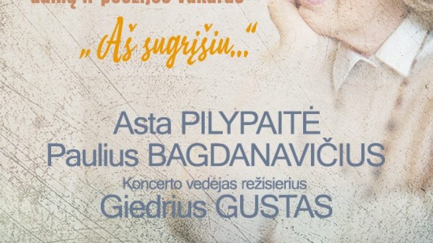 Dalios Teišerskytės dainų ir poezijos vakaras &#8221;Aš sugrįšiu..&#8221;