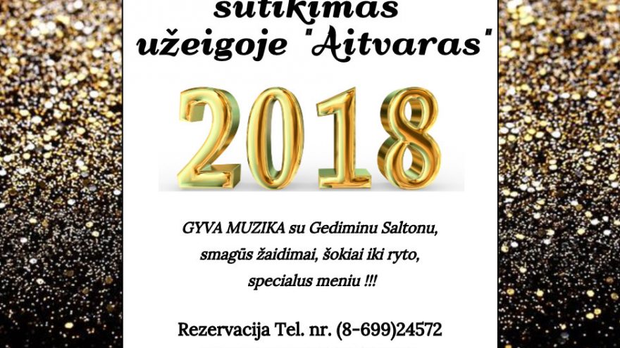 NAUJŲJŲ METŲ SUTIKIMAS užeigoje &#8220;Aitvaras&#8221;
