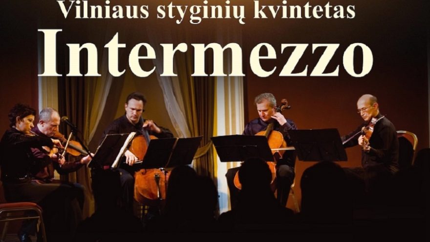 STYGINIŲ KVINTETAS INTERMEZZO