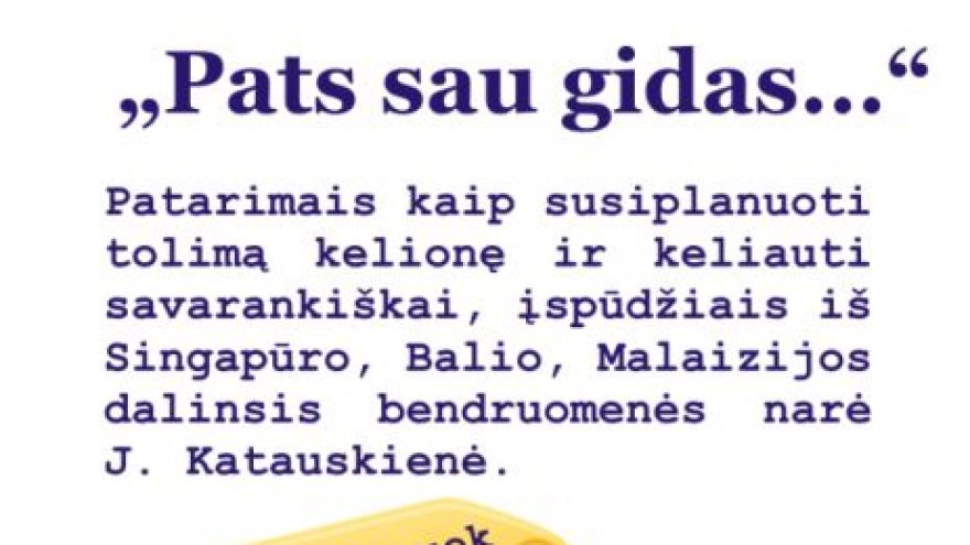 Pats sau gidas&#8230;
