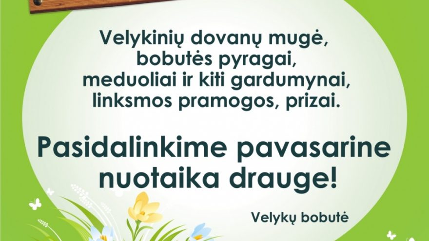 Pavasarinė mugė &#8220;SVEČIUOSE PAS VELYKŲ BOBUTĘ&#8221;